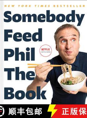【3-4周达】Somebody Feed Phil the Book: The Official Companion Book with Photos, Stories, and Favorit... [9781982170998]