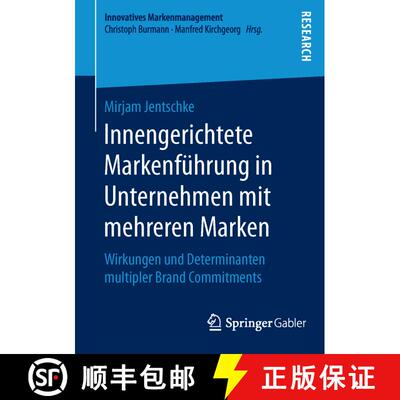 【3-4周达】Innengerichtete Markenführung in Unternehmen mit mehreren Marken : Wirkungen und Determin... [9783658119591]