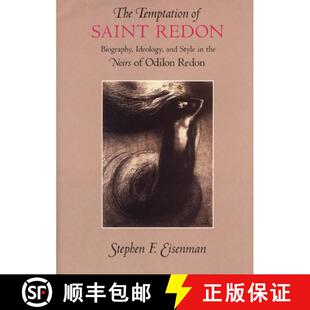 【3-4周达】The Temptation of Saint Redon – Biography, Ideology, and Style in the Noirs of Odilon Redon [9780226195483]