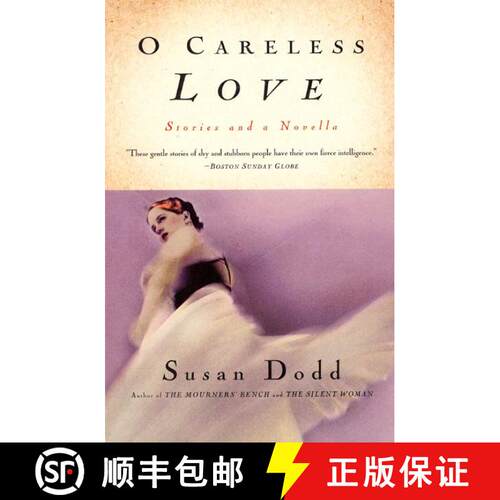 【3-4周达】O Careless Love: Stories and a Novella [9780688177737]