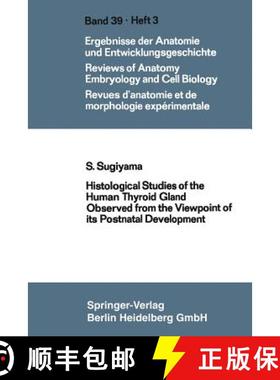 【3-4周达】Histological Studies of the Human Thyroid Gland Observed from the Viewpoint of Its Postnat... [9783662235133]