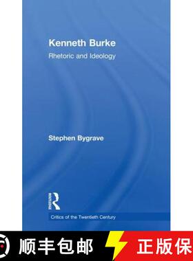 【3-4周达】Kenneth Burke : Rhetoric and Ideology [9780415755108]