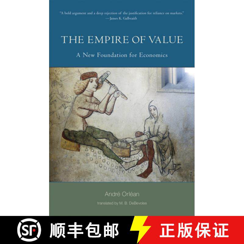 【3-4周达】The Empire of Value: A New Foundation for Economics [9780262549585]