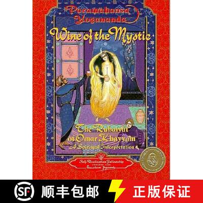 【3-4周达】Wine of the Mystic: The Rubaiyat of Omar Khayyam: A Spiritual Interpretation [9780876122266]