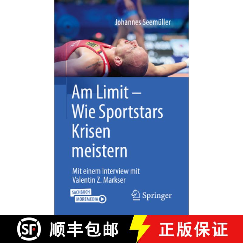 【3-4周达】Am Limit - Wie Sportstars Krisen meistern : Mit einem Interview mit Valentin Z. Markser [9783662625514]