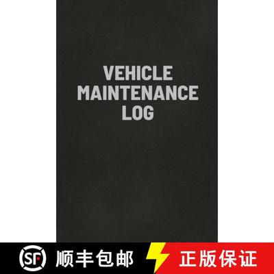 【3-4周达】Vehicle Maintenance Log Book: Auto Repair Service Record Notebook, Track Auto Repairs, Mil... [9781953557346]