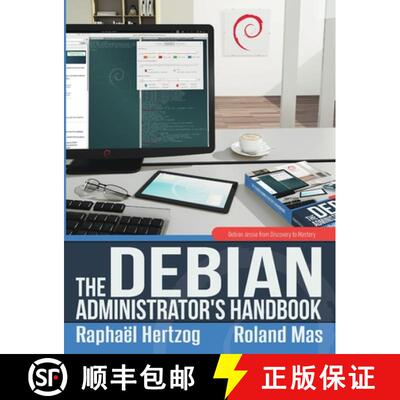 【3-4周达】The Debian Administrator's Handbook, Debian Jessie from Discovery to Mastery [9791091414043]