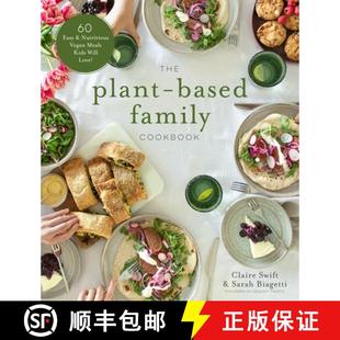 Meals Easy Plant Family 9781645674245 Will Love The Based Cookbook Vegan Nutritious Kids 4周达