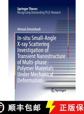 【3-4周达】In-situ Small-Angle X-ray Scattering Investigation of Transient Nanostructure of Multi-pha... [9783662523469]