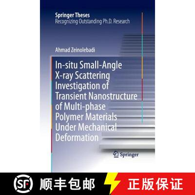 【3-4周达】In-situ Small-Angle X-ray Scattering Investigation of Transient Nanostructure of Multi-pha... [9783662523469]