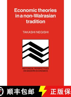 【3-4周达】Economic Theories in a Non-Walrasian Tradition: - Economic Theories in a Non-Walrasian Tra... [9780521378604]