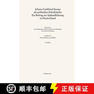 【3-4周达】精装 Johann Gottfried Seume als politischer Schriftsteller Ein Beitrag zur Spätaufklärun... [9783476996985]