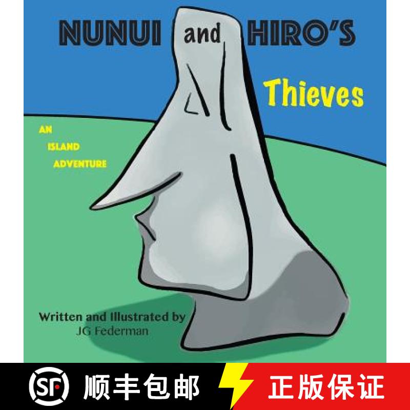 【3-4周达】Nunui and Hiro's Thieves: An Island Adventure[9781940158129]
