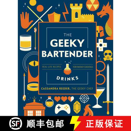 【3-4周达】精装 The Geeky Bartender Drinks: Real-Life Recipes for Your Favorite Fantasy Cocktails [9781631067099]
