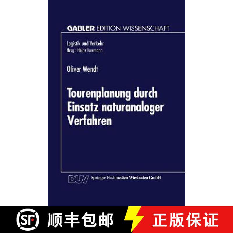 【3-4周达】Tourenplanung durch Einsatz naturanaloger Verfahren : Integration von Genetischen Algorith... [9783824461813]