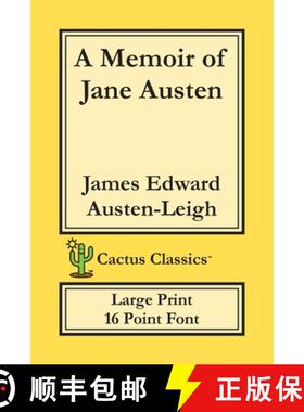 【3-4周达】A Memoir of Jane Austen (Cactus Classics Large Print): 16 Point Font; Large Text; Large Type [9781773600604]