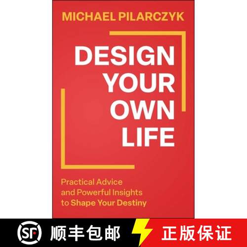 【3-4周达】精装 Design Your Own Life: Practical Advice and Powerfu l Insights to Shape Your Destiny [9781394320066]