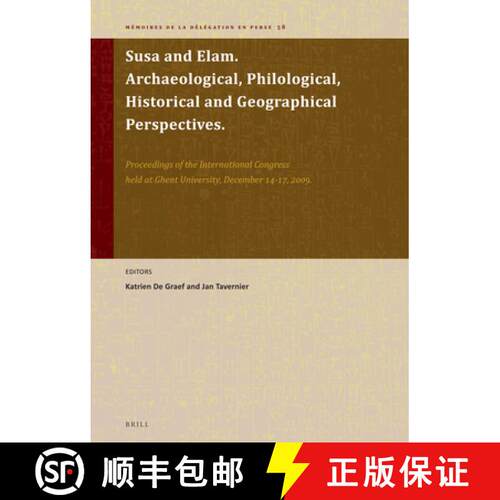 预订 Susa and Elam. Archaeological, Philological, Historical and Geographical Perspectives: Proceedin... [9789004353763]