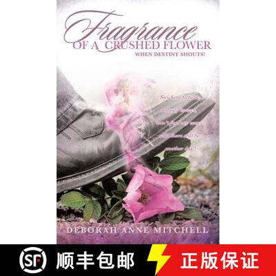 【3-4周达】Fragrance of a Crushed Flower [9781628395068]