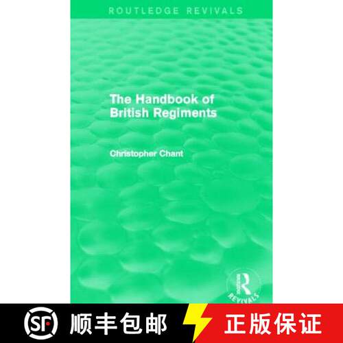 【3-4周达】精装 The Handbook of British Regiments (Routledge Revivals) [9780415710763]