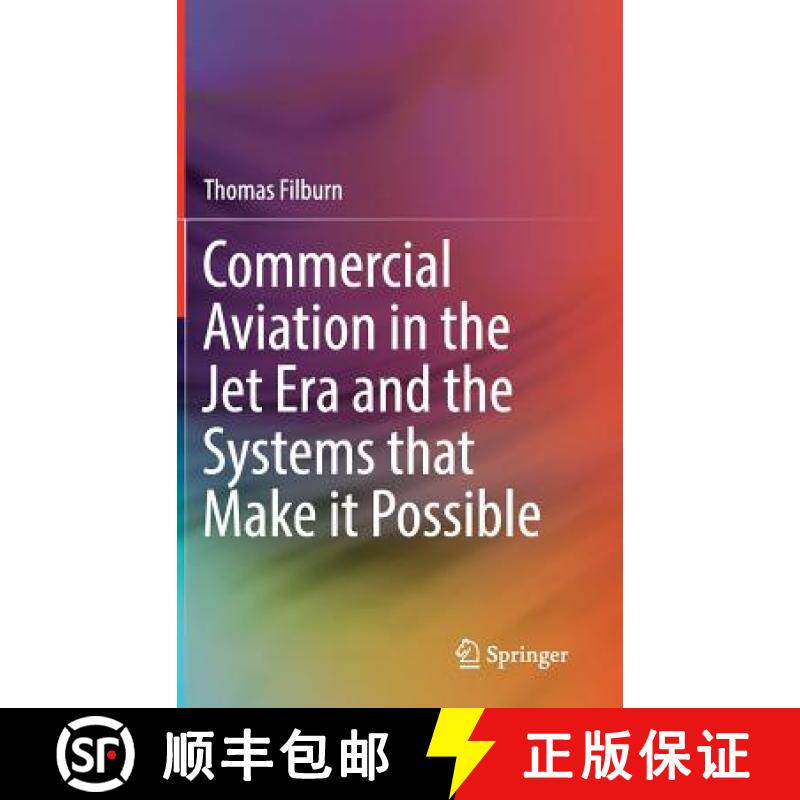 【3-4周达】Commercial Aviation in the Jet Era and the Systems That Make It Possible [9783030201104]
