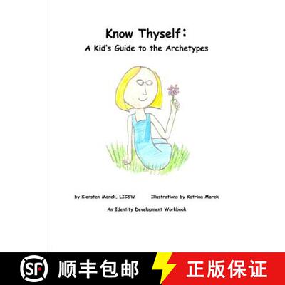 【3-4周达】Know Thyself:  A Kid's Guide to the Archetypes [9781105720901]