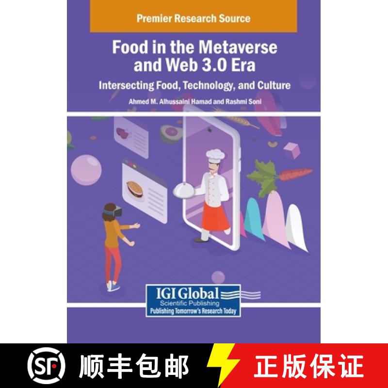 【3-4周达】Food in the Metaverse and Web 3.0 Era: Intersecting Food, Technology, and Culture [9798369390252]