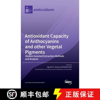 【3-4周达】精装 Antioxidant Capacity of Anthocyanins and other Vegetal Pigments: Modern Assisted Extr... [9783036552545]