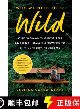 【3-4周达】Why We Need to Be Wild: Why Paleolithic Wisdom Could Be the Answer to Our 21st Century Pro... [9781728276595]