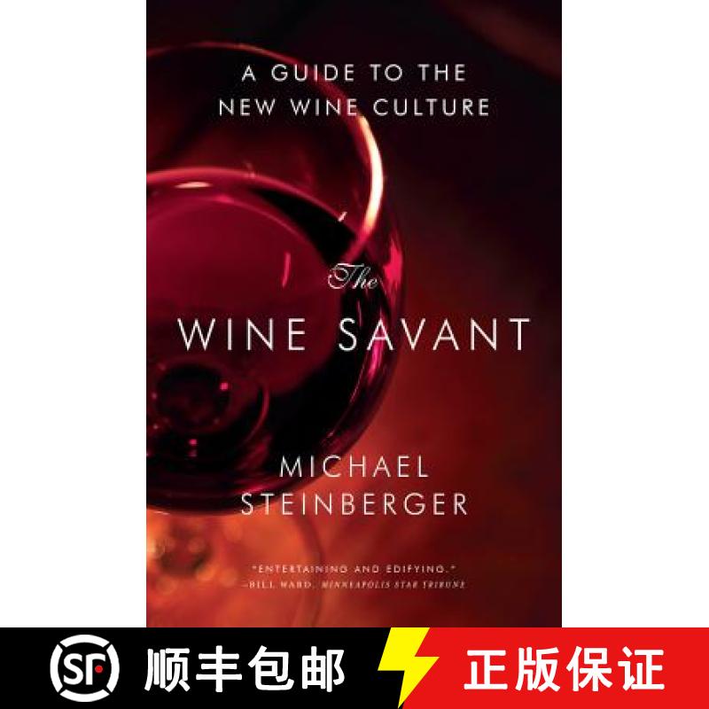 【3-4周达】The Wine Savant: A Guide to the New Wine Culture [9780393349771]