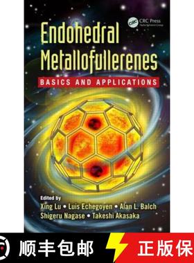 【3-4周达】Endohedral Metallofullerenes: Basics and Applications [9781466593947]