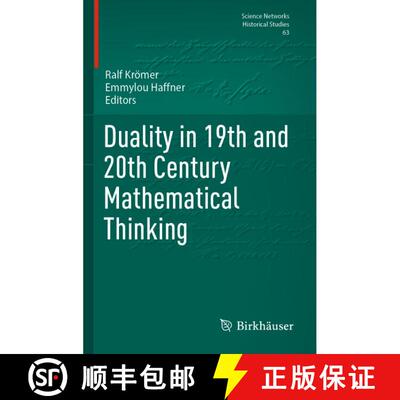【3-4周达】Duality in 19th and 20th Century Mathematical Thinking [9783031597992]