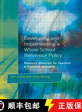 【3-4周达】Developing and Implementing a Whole-School Behavior Policy : A Practical Approach [9781853463655]