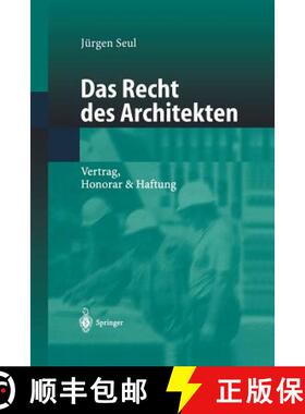 【3-4周达】Das Recht des Architekten : Vertrag, Honorar & Haftung [9783642627057]