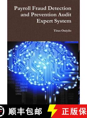 【3-4周达】Payroll Fraud Detection and Prevention Audit Expert System [9781387945894]