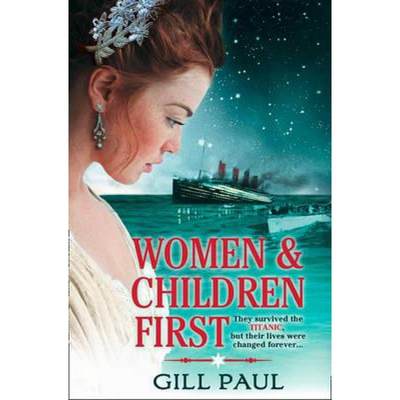 【4周达】Women and Children First: Bravery, love and fate: the untold story of the doomed Titanic [9781847563255]