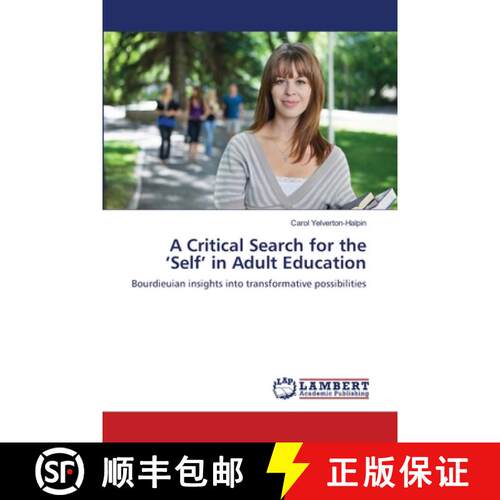 预订 A Critical Search for the 'Self' in Adult Education [9786138172888]