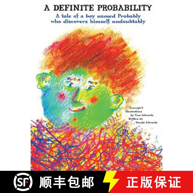 【3-4周达】A Definite Probability: A Tale of a Boy Named Probably Who Discovers Himself Undoubtably [9780989304603]