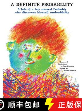 【3-4周达】A Definite Probability: A Tale of a Boy Named Probably Who Discovers Himself Undoubtably [9780989304603]