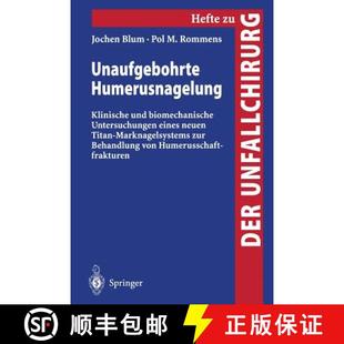 Biomechanische Klinische Untersuchungen Tit... Unaufgebohrte Neuen 4周达 9783540670957 Humerusnagelung Eines Und