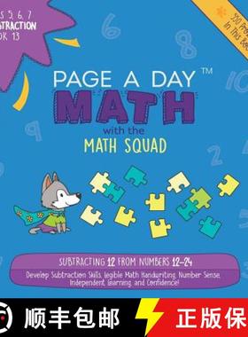 预订 Page A Day Math Subtraction Book 13: Subtracting 12 from the Numbers 12-24 [9781947286856]