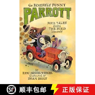 【3-4周达】The Famously Funny Parrott: Four Tales from the Bird Himself [9780593378205]