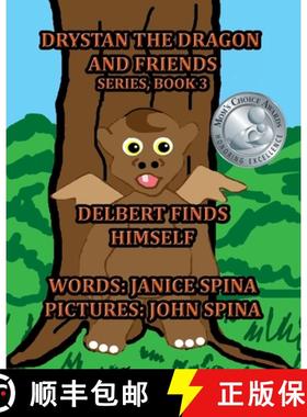 预订 Drystan the Dragon and Friends Series, Book 3: Delbert Finds Himself [9781732528888]