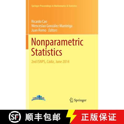 【3-4周达】Nonparametric Statistics : 2nd ISNPS, Cádiz, June 2014 (Softcover reprint of the original... [9783319823881]