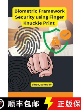 【3-4周达】Biometric Framework Security using Finger Knuckle Print [9798889952985]