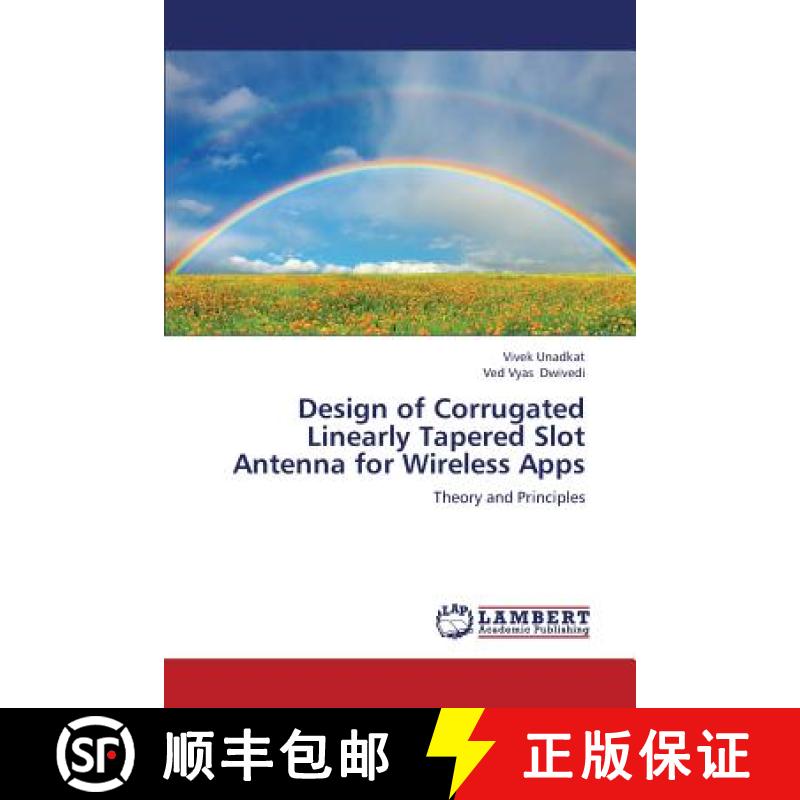 预订 Design of Corrugated Linearly Tapered Slot Antenna for Wireless Apps [9783659408052]