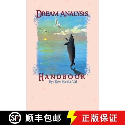 【3-4周达】Dream Analysis Handbook: The evolutionary guide to understanding dreams [9781419673184]