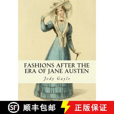 【3-4周达】Fashions After the Era of Jane Austen: Ackermann's Repository of Arts [9780988400139]