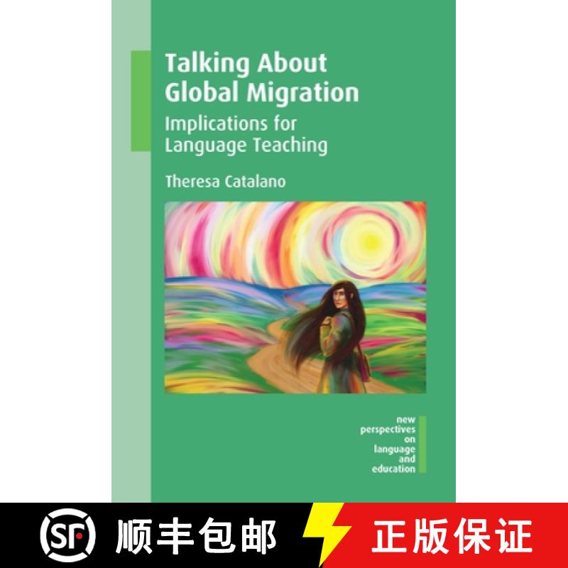 【3-4周达】Talking About Global Migration : Implications for Language Teaching [9781783095544]