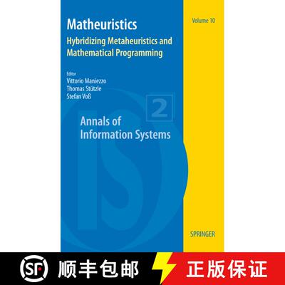 【3-4周达】Matheuristics : Hybridizing Metaheuristics and Mathematical Programming [9781441913050]